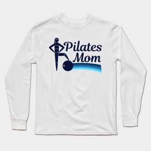 Pilates Mom Long Sleeve T-Shirt